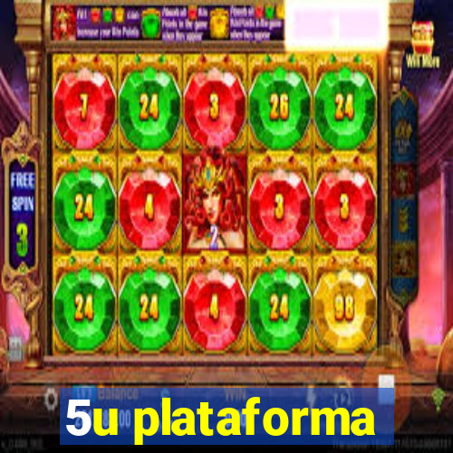 5u plataforma